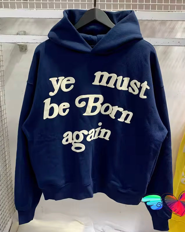 “Ye Must Be Born Again” Hoodie