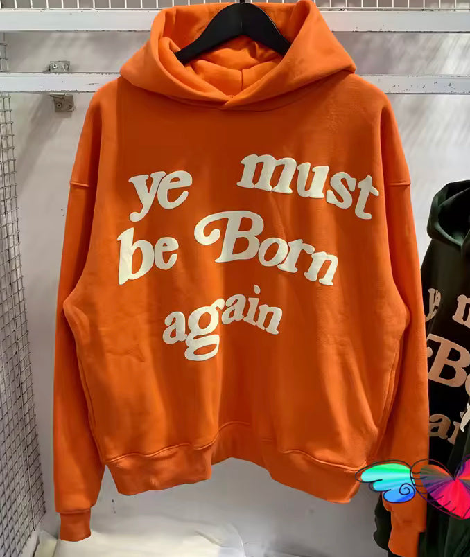 “Ye Must Be Born Again” Hoodie