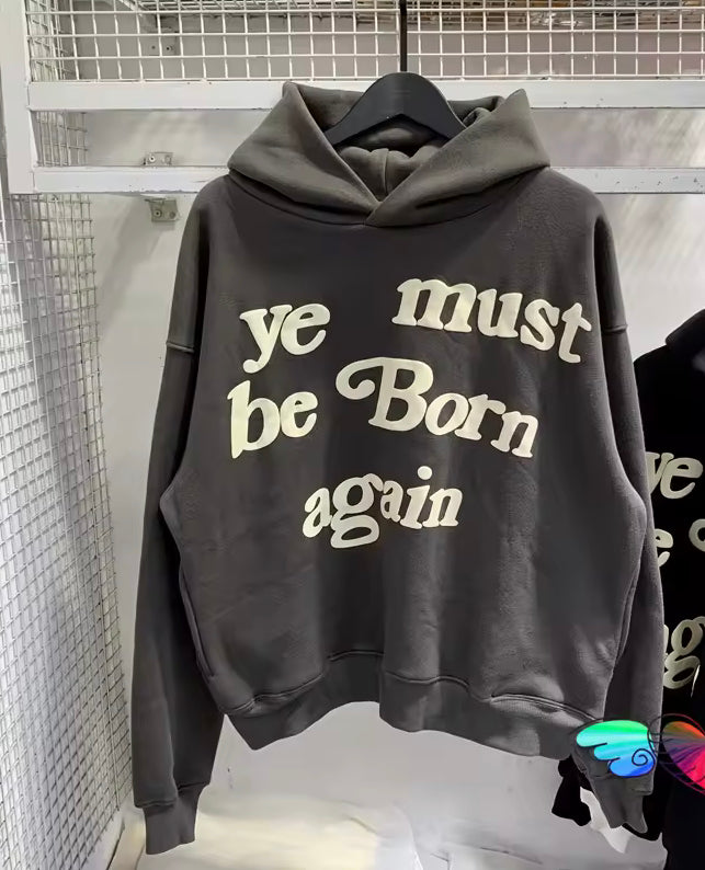 “Ye Must Be Born Again” Hoodie