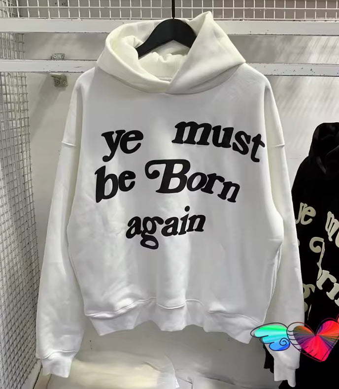 “Ye Must Be Born Again” Hoodie