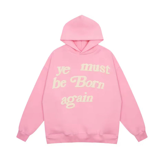 “Ye Must Be Born Again” Hoodie