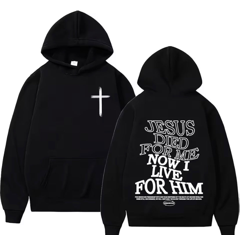 “Jesus Died For Me” Hoodie